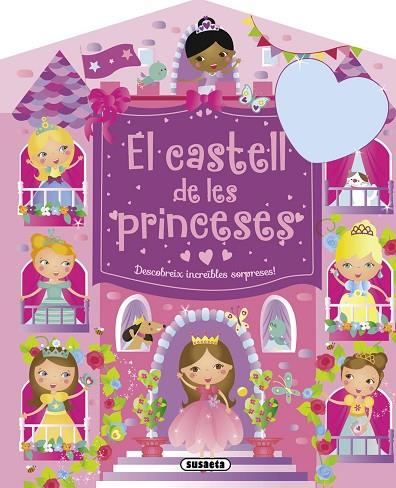 EL CASTELL DE LES PRINCESES. DESCOBREIX INCREÏBLES SORPRESES | 9788467739824 | Libreria Geli - Librería Online de Girona - Comprar libros en catalán y castellano