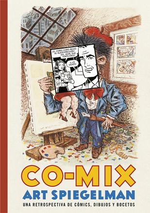 CO-MIX: UNA RETROSPECTIVA DE CÓMICS, DIBUJOS Y BOCETOS | 9788416195091 | SPIEGELMAN,ART | Llibreria Geli - Llibreria Online de Girona - Comprar llibres en català i castellà