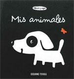 MIS ANIMALES | 9789707773868 | DENEUX,XAVIER | Llibreria Geli - Llibreria Online de Girona - Comprar llibres en català i castellà