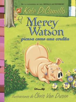 MERCY WATSON PIENSA COMO UNA CERDITA | 9788484706434 | DICAMILLO,KATE | Libreria Geli - Librería Online de Girona - Comprar libros en catalán y castellano