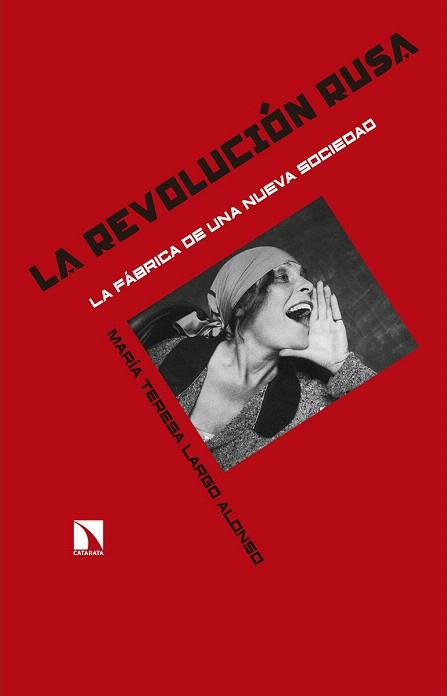 LA REVOLUCIÓN RUSA.LA FÁBRICA DE UNA NUEVA SOCIEDAD | 9788490972618 | LARGO ALONSO,MARÍA TERESA | Llibreria Geli - Llibreria Online de Girona - Comprar llibres en català i castellà