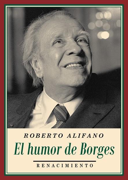 EL HUMOR DE BORGES | 9788416685608 | ALIFANO,ROBERTO | Llibreria Geli - Llibreria Online de Girona - Comprar llibres en català i castellà