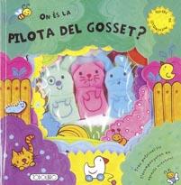 ON ES LA PILOTA DEL GOSSET? | 9788498069419 | TODOLIBRO, EQUIPO | Llibreria Geli - Llibreria Online de Girona - Comprar llibres en català i castellà