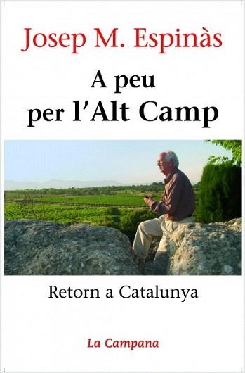 A PEU PER L'ALT CAMP | 9788496735019 | ESPINAS,JOSEP M. | Libreria Geli - Librería Online de Girona - Comprar libros en catalán y castellano