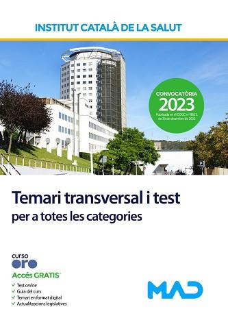 INSTITUT CATALÀ DE LA SALUT(TEMARI TRANSVERSAL I TEST PER A TOTES LES CATEGORIES.EDICIÓ 2023) | 9788414266182 | Llibreria Geli - Llibreria Online de Girona - Comprar llibres en català i castellà