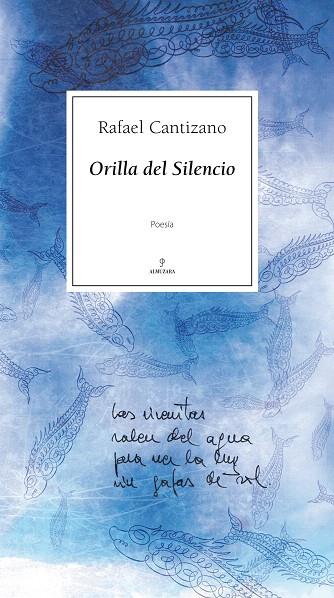 ORILLA DEL SILENCIO | 9788492573370 | CANTIZANO,RAFAEL | Llibreria Geli - Llibreria Online de Girona - Comprar llibres en català i castellà