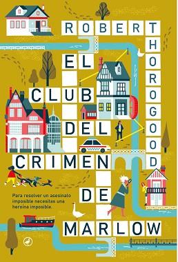 EL CLUB DEL CRIMEN DE MARLOW | 9788419722003 | THOROGOOD, ROBERT | Llibreria Geli - Llibreria Online de Girona - Comprar llibres en català i castellà