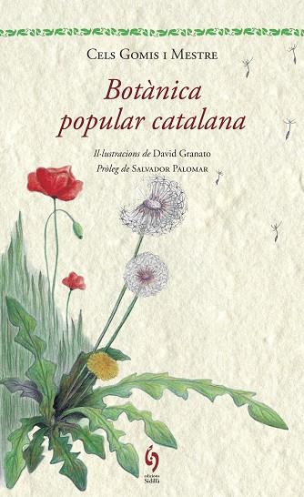 BOTÀNICA POPULAR CATALANA | 9788494256462 | GOMIS MESTRE,CELS | Libreria Geli - Librería Online de Girona - Comprar libros en catalán y castellano