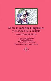 SOBRE LA CAPACIDAD LINGÜISTICA Y EL ORIGEN DE LA | 9788430929498 | GOTTLIEB FICHTE,JOHANN | Llibreria Geli - Llibreria Online de Girona - Comprar llibres en català i castellà