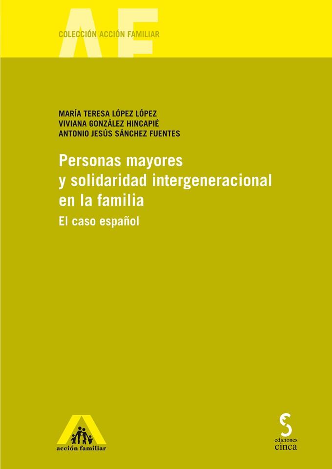 PERSONAS MAYORES Y SOLIDARIDAD INTERGENERACIONAL EN LA FAMILIA | 9788415305996 | LÓPEZ LÓPEZ,MARÍA TERESA/GONZÁLEZ HINCAPIÉ,VIVIANA | Llibreria Geli - Llibreria Online de Girona - Comprar llibres en català i castellà