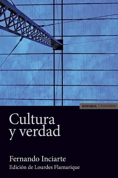 CULTURA Y VERDAD | 9788431331580 | INCIARTE,FERNANDO | Libreria Geli - Librería Online de Girona - Comprar libros en catalán y castellano