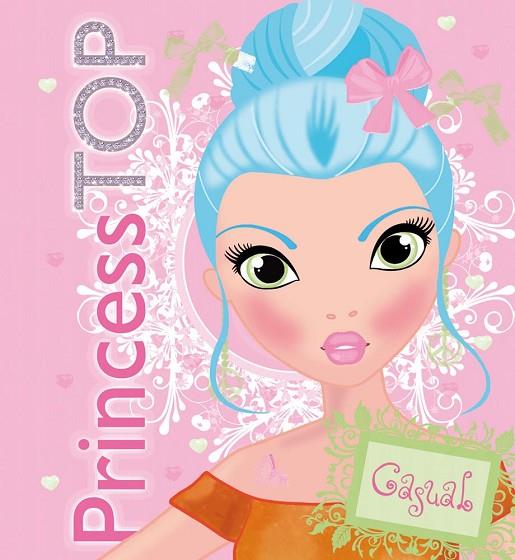 PRINCESS TOP CASUAL | 9788490370841 | Libreria Geli - Librería Online de Girona - Comprar libros en catalán y castellano