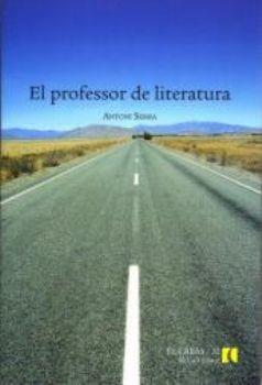 EL PROFESSOR DE LITERATURA | 9788496608894 | SERRA,ANTONI | Libreria Geli - Librería Online de Girona - Comprar libros en catalán y castellano