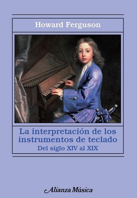 LA INTERPRETACIÓN DE LOS INSTRUMENTOS DE TECLADO - DEL SIGLO XIV AL XIX | 9788420673950 | FERGUSON,HOWARD | Llibreria Geli - Llibreria Online de Girona - Comprar llibres en català i castellà