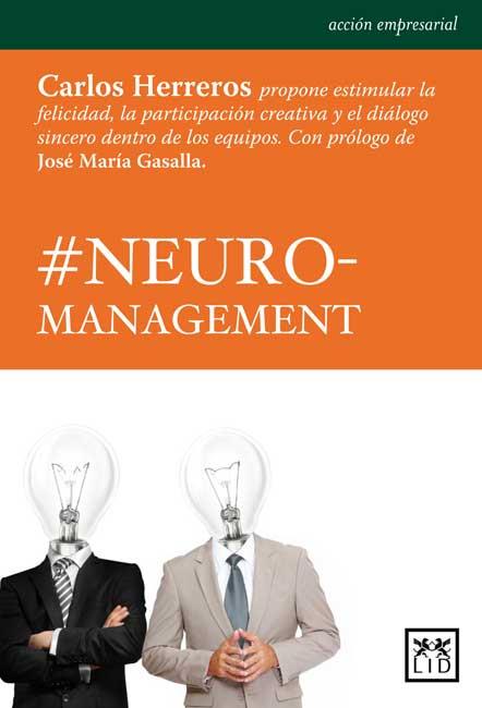 NEURO-MANAGEMENT | 9788483566763 | HERREROS,CARLOS | Llibreria Geli - Llibreria Online de Girona - Comprar llibres en català i castellà