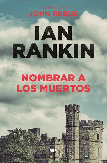 NOMBRAR A LOS MUERTOS | 9788490568620 | RANKIN,IAN | Libreria Geli - Librería Online de Girona - Comprar libros en catalán y castellano