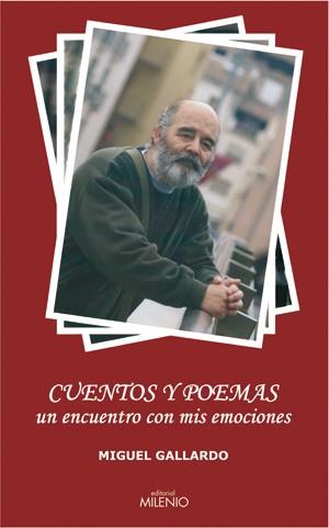 CUENTOS Y POEMAS UN ENCUENTRO CON MIS EMOCIONES | 9788497431897 | GALLARDO, MIGUEL | Libreria Geli - Librería Online de Girona - Comprar libros en catalán y castellano