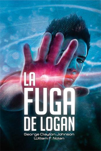 LA FUGA DE LOGAN | 9788492939824 | NOLA,WILLIAM F. | Llibreria Geli - Llibreria Online de Girona - Comprar llibres en català i castellà