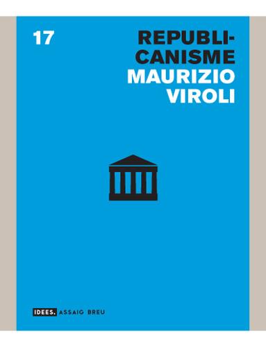 REPUBLICANISME | 9788496521599 | VIROLI,MAURIZIO | Libreria Geli - Librería Online de Girona - Comprar libros en catalán y castellano