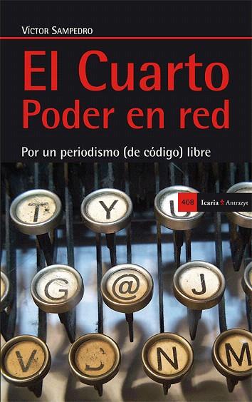 EL CUARTO PODER EN RED | 9788498885903 | SAMPEDRO,VÍCTOR | Llibreria Geli - Llibreria Online de Girona - Comprar llibres en català i castellà