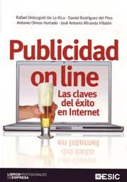 PUBLICIDAD ONLINE.LAS CLAVES DEL EXITO EN INTERNET | 9788473567039 | ORDOSGOITI,RAFAEL/RODRIGUEZ DEL PINO,DANIEL | Llibreria Geli - Llibreria Online de Girona - Comprar llibres en català i castellà