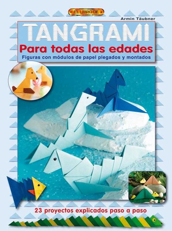 TANGRAMI PARA TODAS LAS EDADES | 9788498741148 | TAUBNER,ARMIN | Llibreria Geli - Llibreria Online de Girona - Comprar llibres en català i castellà