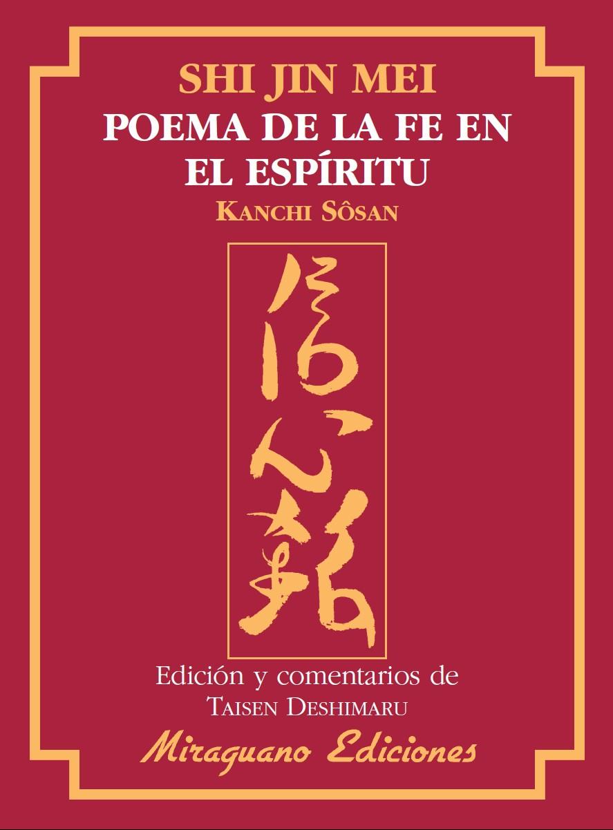 SHIN JIN MEI.POEMA DE LA FE EN EL ESPIRITU | 9788478133482 | SOSAN,KANCHI | Llibreria Geli - Llibreria Online de Girona - Comprar llibres en català i castellà