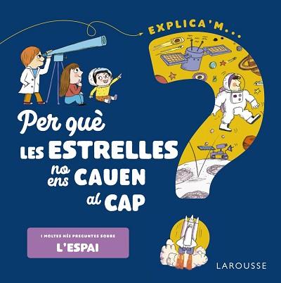 PER QUÈ LES ESTRELLES NO ENS CAUEN AL CAP? | 9788418473548 | DE MULLENHEIM,SOPHIE | Llibreria Geli - Llibreria Online de Girona - Comprar llibres en català i castellà