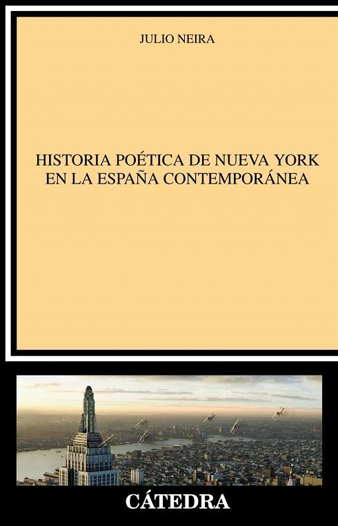 HISTORIA POÉTICA DE NUEVO YORK EN LA ESPAÑA CONTEMPORÁNEA | 9788437630090 | NEIRA,JULIO | Libreria Geli - Librería Online de Girona - Comprar libros en catalán y castellano