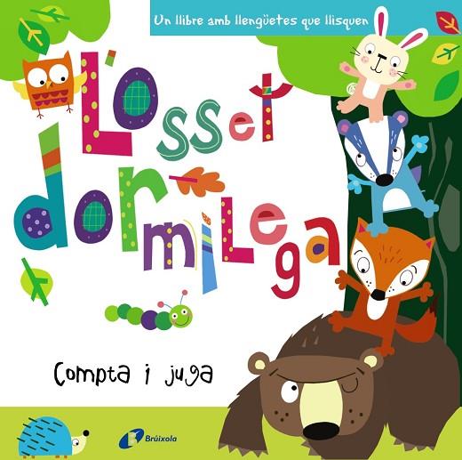 L'OSSET DORMILEGA.COMPTA I JUGA | 9788499068923 | Libreria Geli - Librería Online de Girona - Comprar libros en catalán y castellano