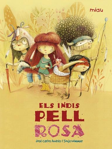 ELS INDIS PELL ROSA | 9788417272050 | ANDRÉS,JOSÉ CARLOS/WIMMER,SONJA | Llibreria Geli - Llibreria Online de Girona - Comprar llibres en català i castellà