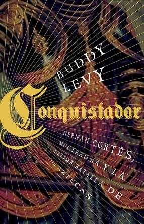 CONQUISTADOR | 9788483068649 | LEVY,BUDDY | Llibreria Geli - Llibreria Online de Girona - Comprar llibres en català i castellà