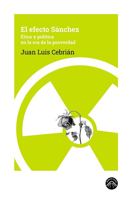 EL EFECTO SÁNCHEZ | 9788412902105 | CEBRIÁN, JUAN LUIS | Llibreria Geli - Llibreria Online de Girona - Comprar llibres en català i castellà