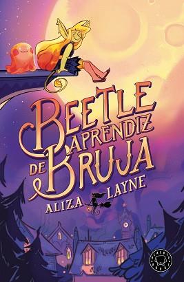 BEETLE,APRENDIZ DE BRUJA | 9788410025806 | LAYNE, ALIZA | Llibreria Geli - Llibreria Online de Girona - Comprar llibres en català i castellà