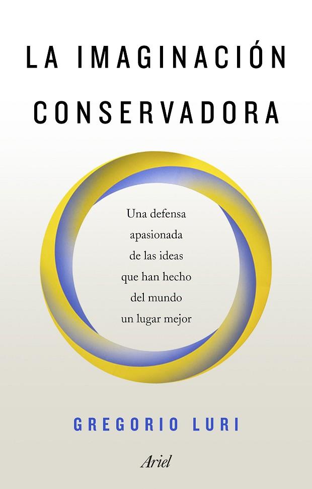 LA IMAGINACIÓN CONSERVADORA | 9788434429611 | LURI,GREGORIO | Libreria Geli - Librería Online de Girona - Comprar libros en catalán y castellano