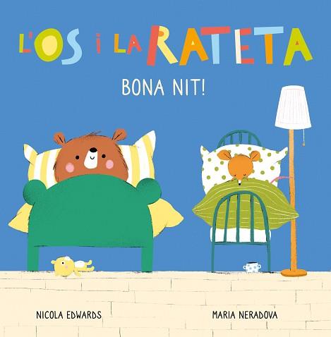 BONA NIT!(L'ÓS I LA RATETA.MANS PETITONES) | 9788448856113 | EDWARDS,NICOLA/NERADOVA,MARIA | Llibreria Geli - Llibreria Online de Girona - Comprar llibres en català i castellà