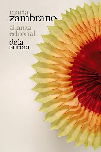 DE LA AURORA | 9788413624365 | ZAMBRANO,MARÍA | Libreria Geli - Librería Online de Girona - Comprar libros en catalán y castellano