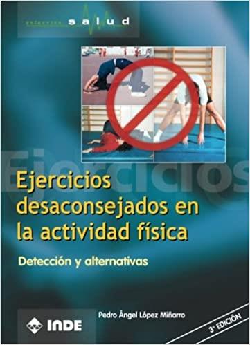 EJERCICIOS DESACONSEJADOS EN LA ACTIVIDAD FISICA | 9788495114532 | LOPEZ,PEDRO ANGEL | Llibreria Geli - Llibreria Online de Girona - Comprar llibres en català i castellà