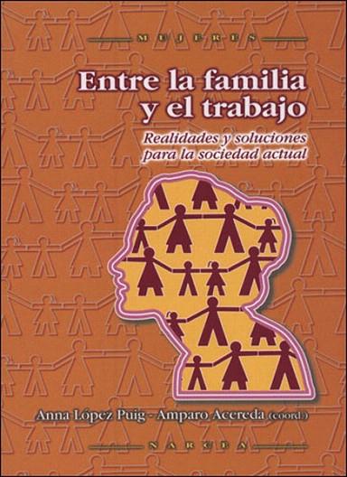 ENTRE LA FAMILIA Y EL TRABAJO | 9788427715462 | LOPEZ PUIG,A. | Llibreria Geli - Llibreria Online de Girona - Comprar llibres en català i castellà