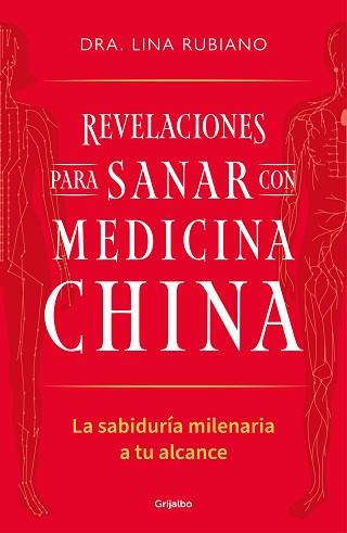 REVELACIONES PARA SANAR CON MEDICINA CHINA | 9788425367489 | RUBIANO, LINA | Llibreria Geli - Llibreria Online de Girona - Comprar llibres en català i castellà