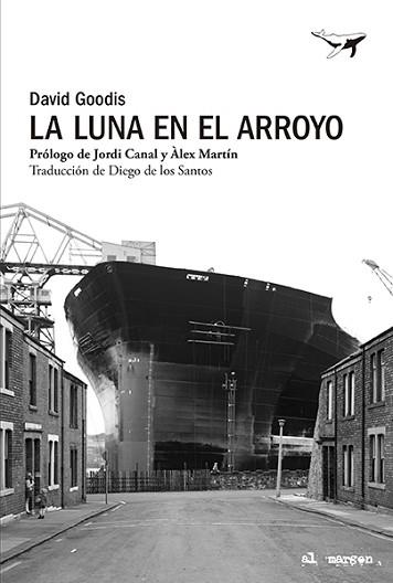LA LUNA EN EL ARROYO | 9788412619492 | GOODIS, DAVID | Llibreria Geli - Llibreria Online de Girona - Comprar llibres en català i castellà