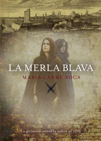 LA MERLA BLAVA | 9788494261725 | ROCA,MARIA CARME | Libreria Geli - Librería Online de Girona - Comprar libros en catalán y castellano