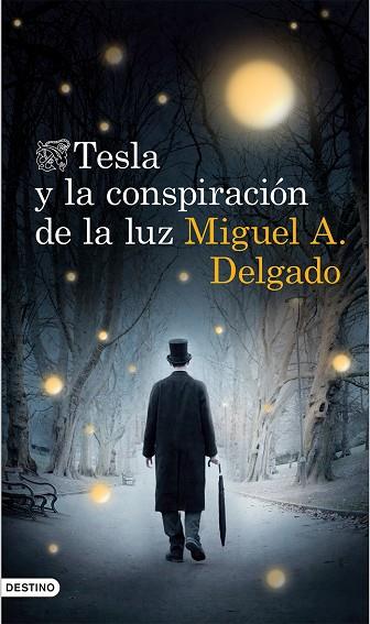 TESLA Y LA CONSPIRACIÓN DE LA LUZ | 9788423348381 | DELGADO,MIGUEL A. | Llibreria Geli - Llibreria Online de Girona - Comprar llibres en català i castellà