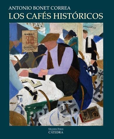 LOS CAFÉS HISTÓRICOS | 9788437633411 | BONET CORREA,ANTONIO | Libreria Geli - Librería Online de Girona - Comprar libros en catalán y castellano