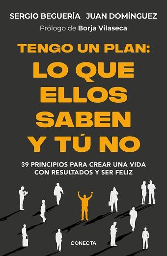 TENGO UN PLAN.LO QUE ELLOS SABEN Y TÚ NO | 9788418053474 | BEGUERÍA (@SERGIOBEGUERIA), SERGIO/DOMÍNGUEZ, JUAN | Llibreria Geli - Llibreria Online de Girona - Comprar llibres en català i castellà