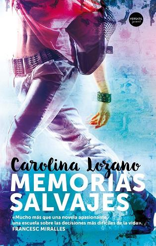 MEMORIAS SALVAJES | 9788494819117 | LOZANO,CAROLINA | Llibreria Geli - Llibreria Online de Girona - Comprar llibres en català i castellà