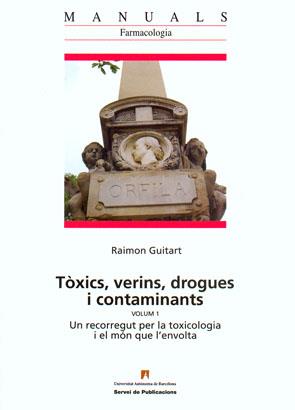 TOXICS,VERINS,DROGUES I CONTAMINANTS | 9788449025518 | GUITART,RAIMON | Llibreria Geli - Llibreria Online de Girona - Comprar llibres en català i castellà