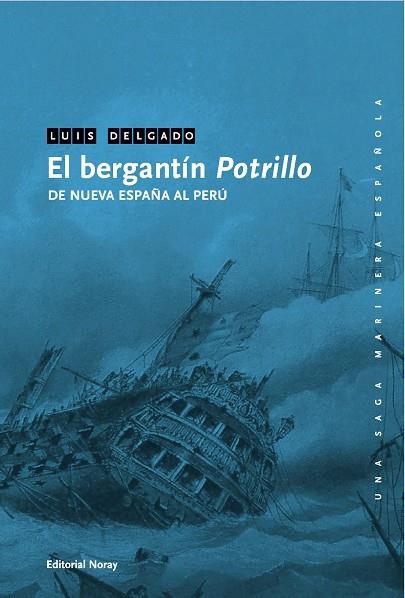 EL BERGANTIN POTRILLO | 9788474862300 | DELGADO,LUIS | Llibreria Geli - Llibreria Online de Girona - Comprar llibres en català i castellà