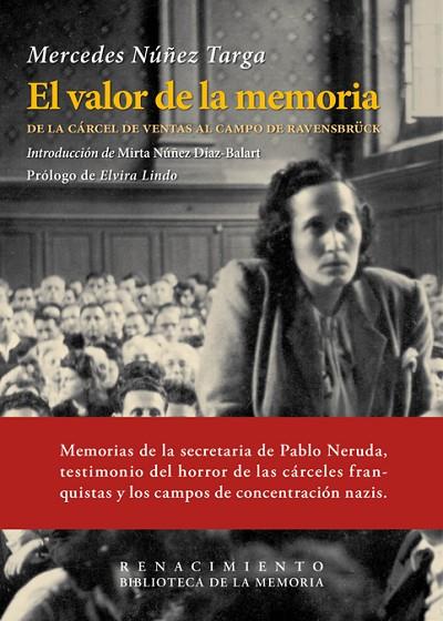 EL VALOR DE LA MEMORIA.DE LA CÁRCEL DE VENTAS AL CAMPO DE RAVENSBRUCK | 9788416685899 | NÚÑEZ TARGA,MERCEDES | Llibreria Geli - Llibreria Online de Girona - Comprar llibres en català i castellà