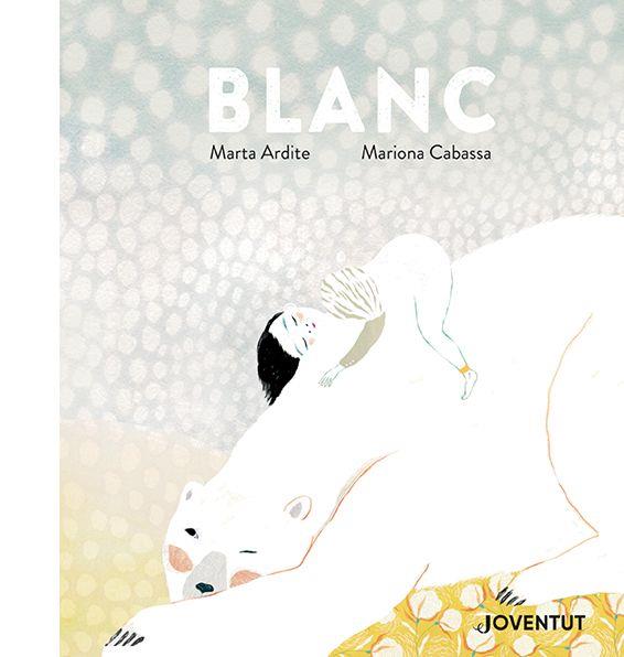 BLANC | 9788426147646 | ARDITE OVEJERO,MARTA | Llibreria Geli - Llibreria Online de Girona - Comprar llibres en català i castellà